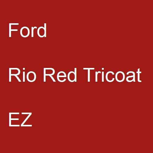 Ford, Rio Red Tricoat, EZ.